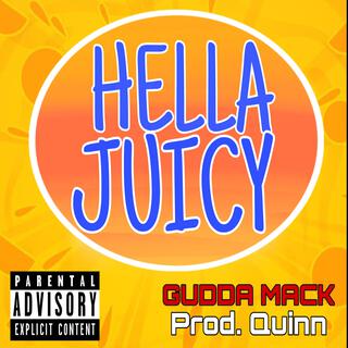 Hella Juicy