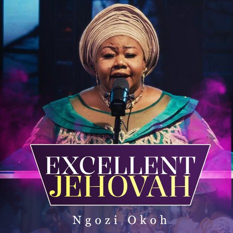 Excellent Jehovah (Live) | Boomplay Music