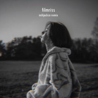 Filmriss (milijacksn Remix)