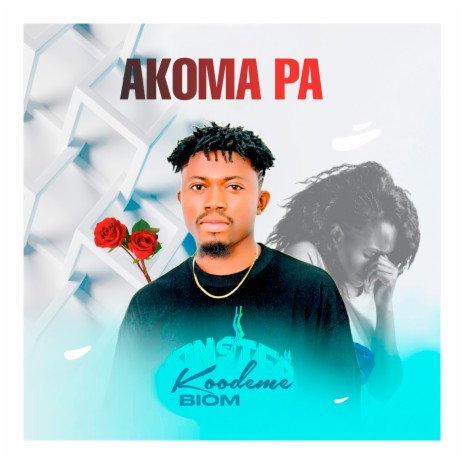Akoma Pa | Boomplay Music