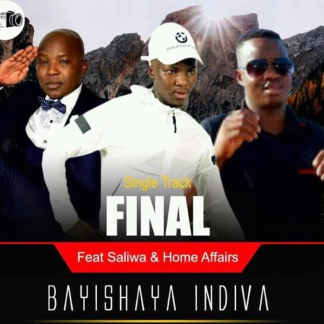 Bayishaya Indiva ft. Saliwa & Home Affairs | Boomplay Music