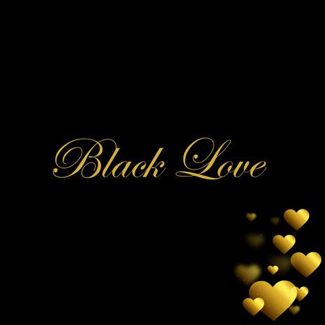 Black Love | Boomplay Music