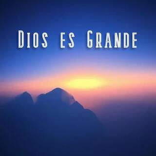 Dios es Grande