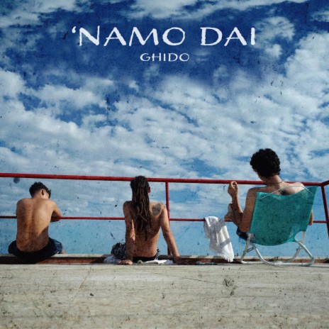 'Namo Dai | Boomplay Music