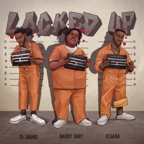 Locked Up ft. Barry Jhay & Ichaba | Boomplay Music