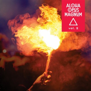 Aloha Opus Magnum vol.2