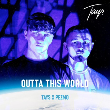 Outta This World ft. Pezmo | Boomplay Music