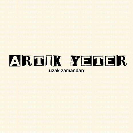 Artık Yeter