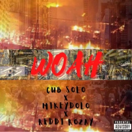 Woah ft. MikeyDolo & Reddi Rozay | Boomplay Music