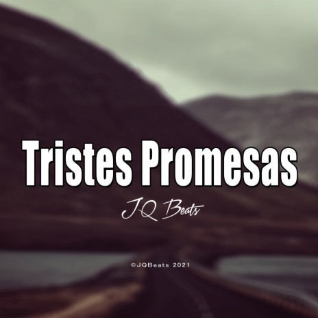 Tristes promesas | Boomplay Music
