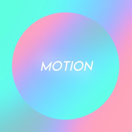 Motion | Boomplay Music