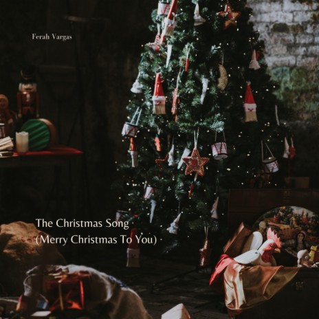 The Christmas Song (Merry Christmas To You) | Boomplay Music