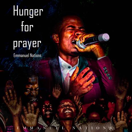 Hunger For Prayer | Boomplay Music