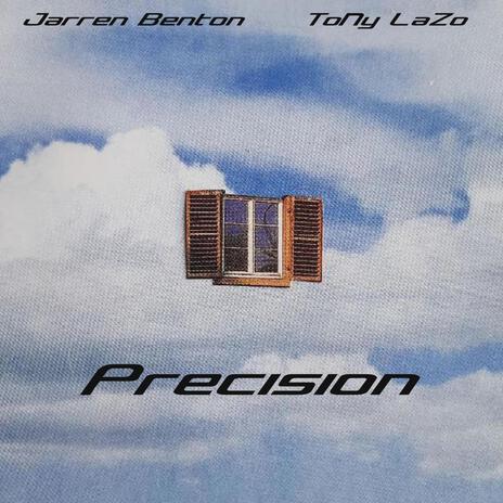 Precision ft. Jarren Benton | Boomplay Music