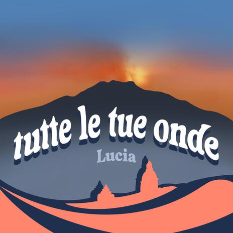 tutte le tue onde | Boomplay Music