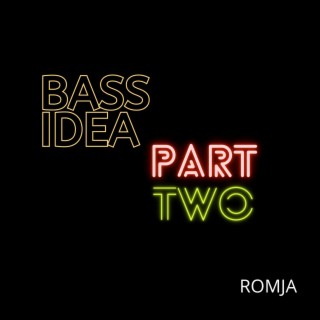 Bass Idea Part Two