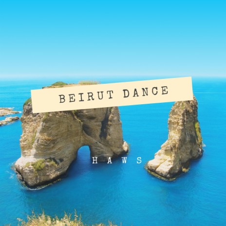 Beirut Dance | Boomplay Music