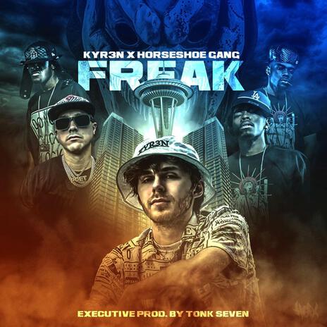 FREAK ft. Horseshoe G.A.N.G. | Boomplay Music