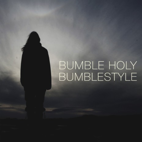 BUMBLESTYLE | Boomplay Music