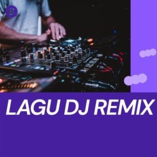 Lagu Pop DJ Remix