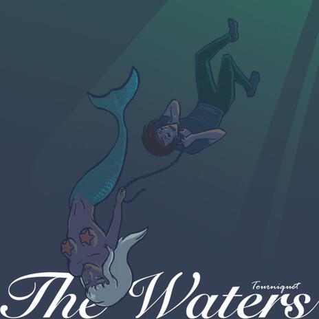 The Waters | Boomplay Music