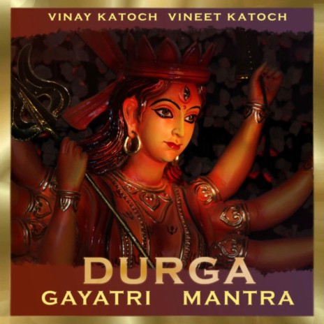 Durga Gayatri Mantra | Boomplay Music