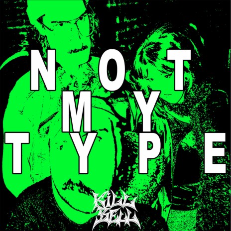 Not My Type | Boomplay Music