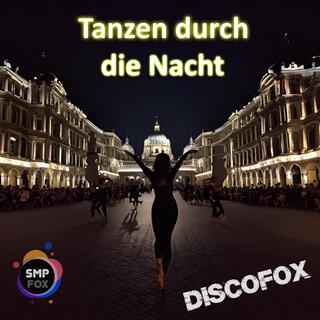 Tanzen durch die Nacht lyrics | Boomplay Music