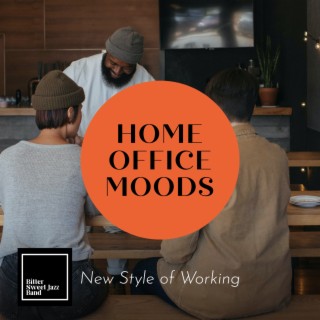 Home Office Moods - New Style of Working