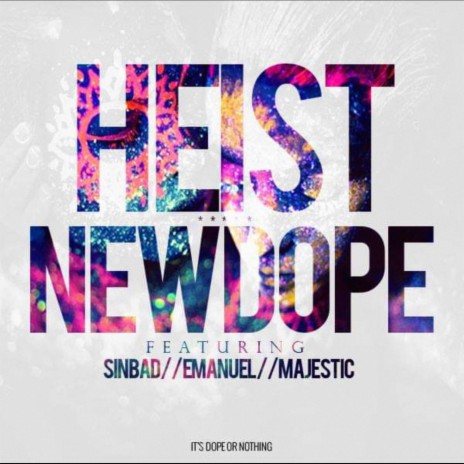 New Dope ft. Emanuel Scott, Sinbadtha1, Chris Heist & King Cash Beatz