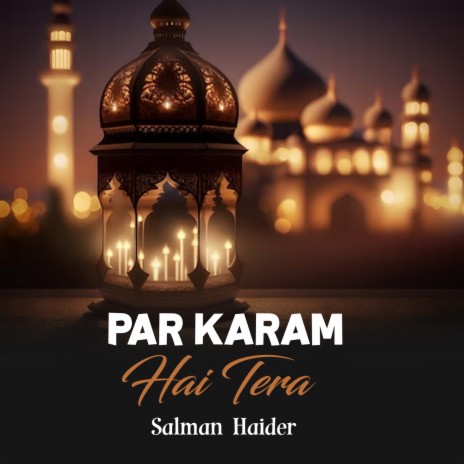 Par Karam Hai Tera | Boomplay Music