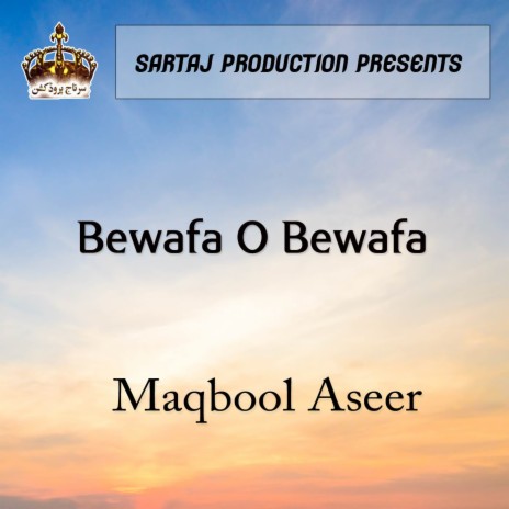 Bewafa O Bewafa