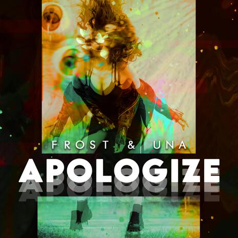 Apologize ft. Una | Boomplay Music