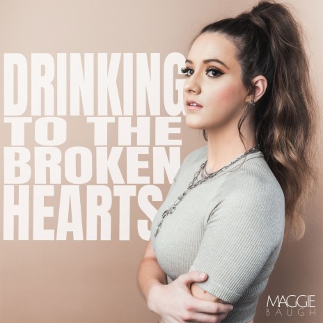 Drinking to the Broken Hearts | Boomplay Music