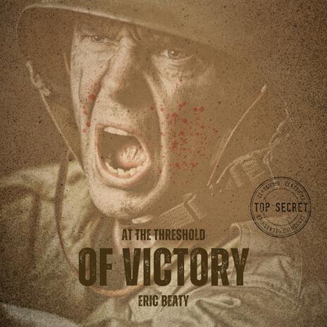 At the Threshold of Victory | Boomplay Music