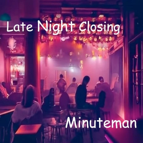 Late Night Closing