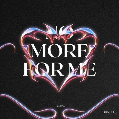 No More For Me (Edit) | Boomplay Music