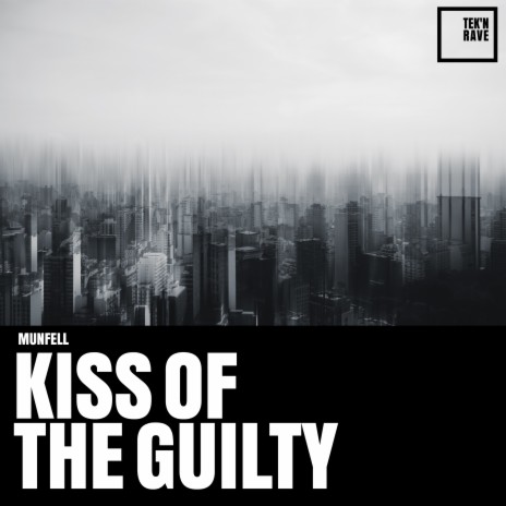 Kiss of the Guilty | Boomplay Music