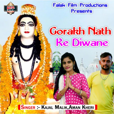 Gorakh Nath Ke Diwane ft. Aman Kheri | Boomplay Music