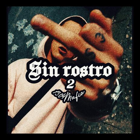 Sin rostro II | Boomplay Music