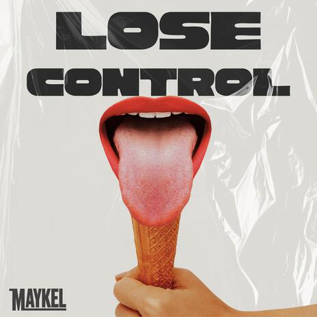 Lose Control (Extended) | Boomplay Music