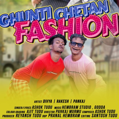 Ghunti Chetan Fashion | Boomplay Music