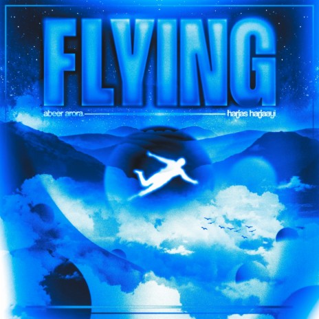 Flying ft. Harjas Harjaayi