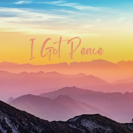 I Got Peace ft. DiElle