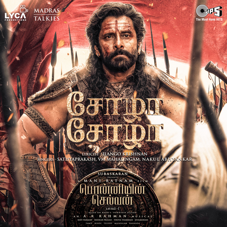 Chola Chola (From Ponniyin Selvan Part - 1) ft. Sathyaprakash, V.M. Mahalingam, Nakul Abhyankar & Ilango Krishnan | Boomplay Music