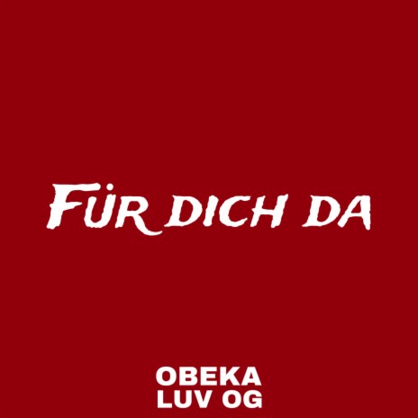 Für Dich Da ft. Luv OG | Boomplay Music