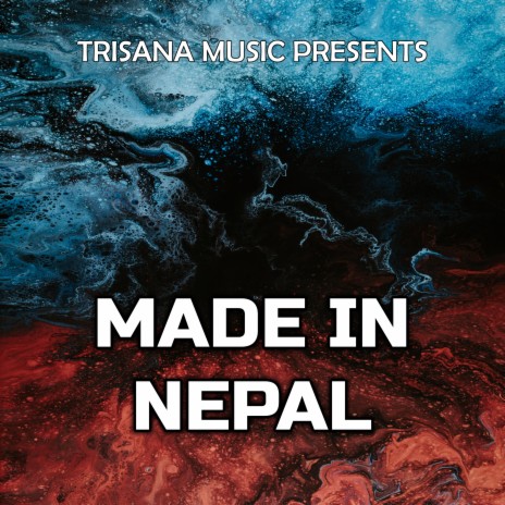 Made In Nepal ft. Ramila Neupane | Boomplay Music