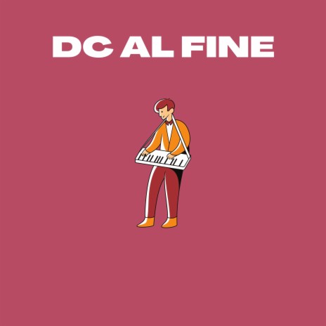 DC AL FINE | Boomplay Music