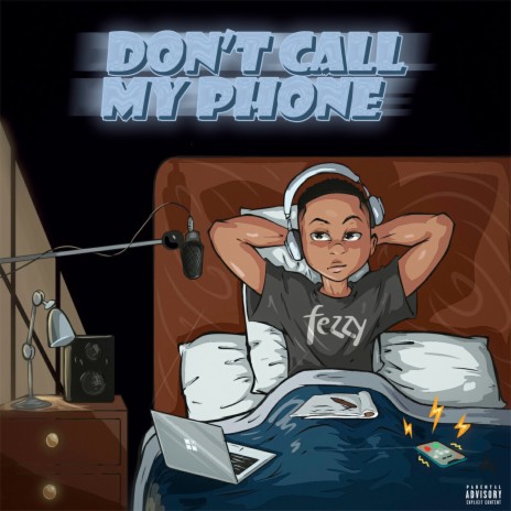 Don't Call My Phone | Boomplay Music