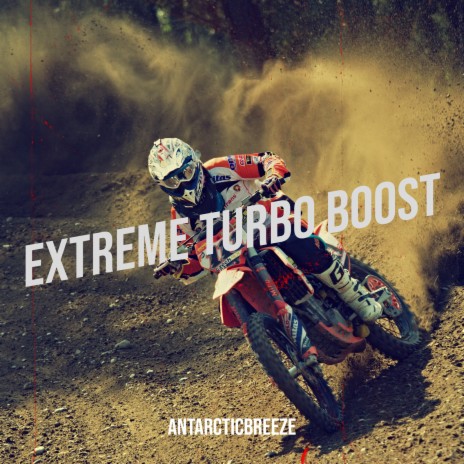 Extreme Turbo Boost | Boomplay Music